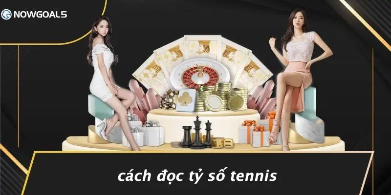 Cách Đọc Tỷ Số Tennis