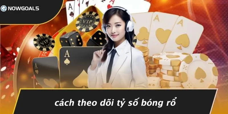 Cách Theo Dõi Tỷ Số Bóng Rổ