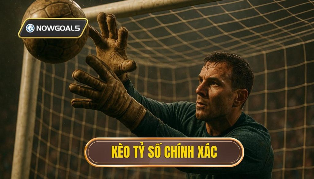 thumb - kèo tỷ số chính xác