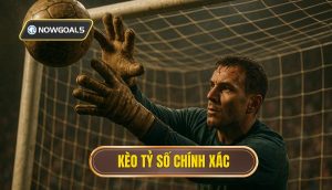 thumb - kèo tỷ số chính xác