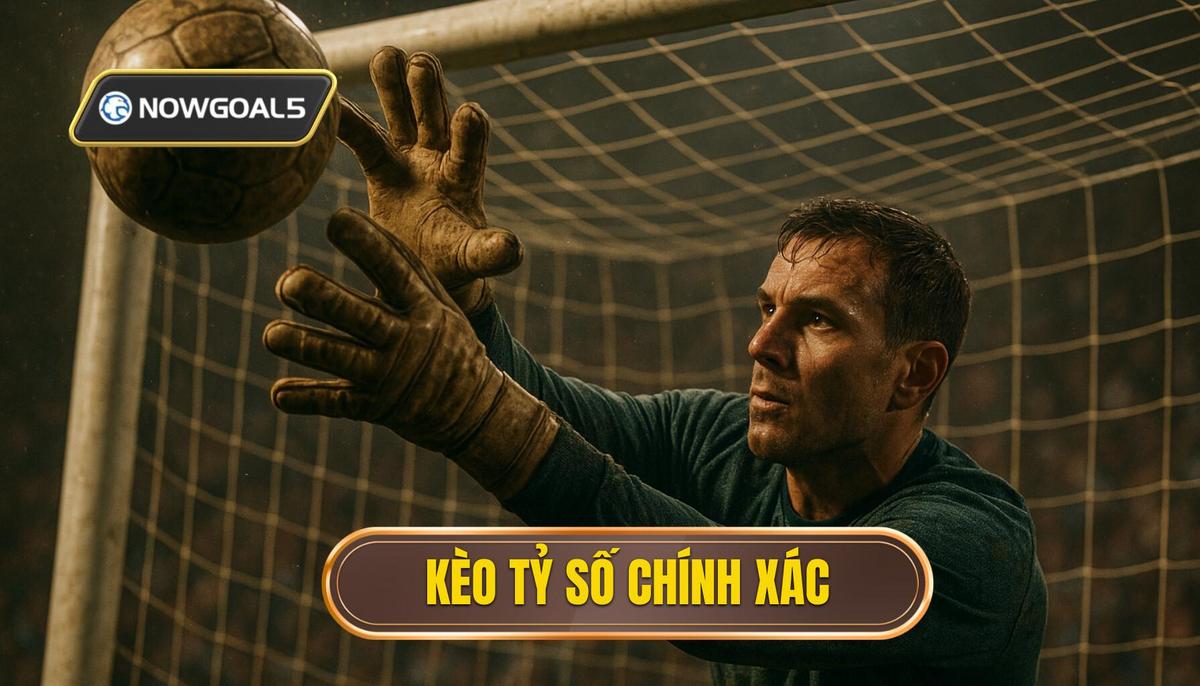 thumb - kèo tỷ số chính xác
