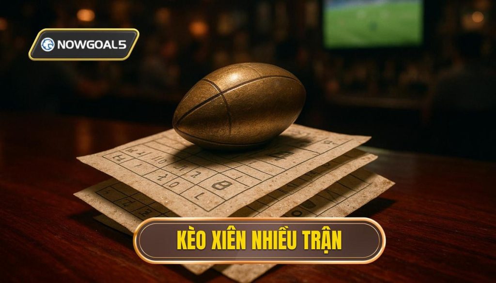 thumb - kèo xiên nhiều trận