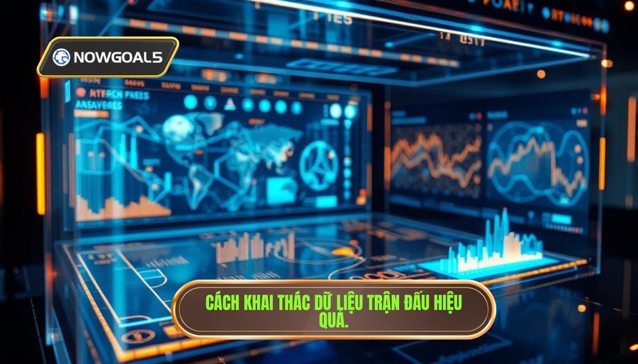 Hướng dẫn cách khai thác dữ liệu tổng hợp trận đấu hiệu quả