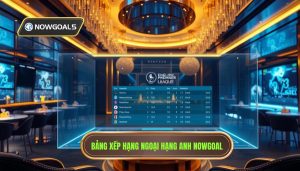Bảng Xếp Hạng Ngoại Hạng Anh Mới Nhất